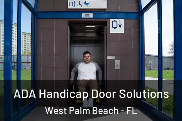 ADA Handicap Door Solutions West Palm Beach - FL