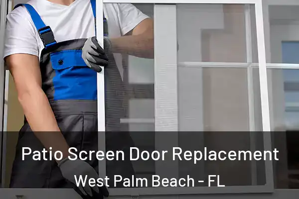  Patio Screen Door Replacement West Palm Beach - FL