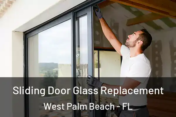 Sliding Door Glass Replacement West Palm Beach - FL