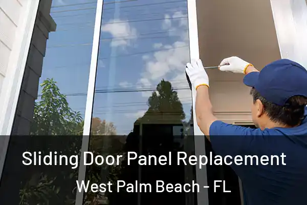  Sliding Door Panel Replacement West Palm Beach - FL