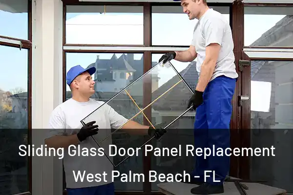 Sliding Glass Door Panel Replacement West Palm Beach - FL