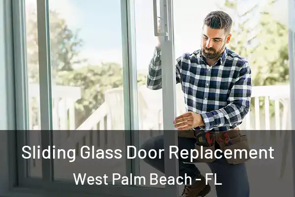 Sliding Glass Door Replacement West Palm Beach - FL